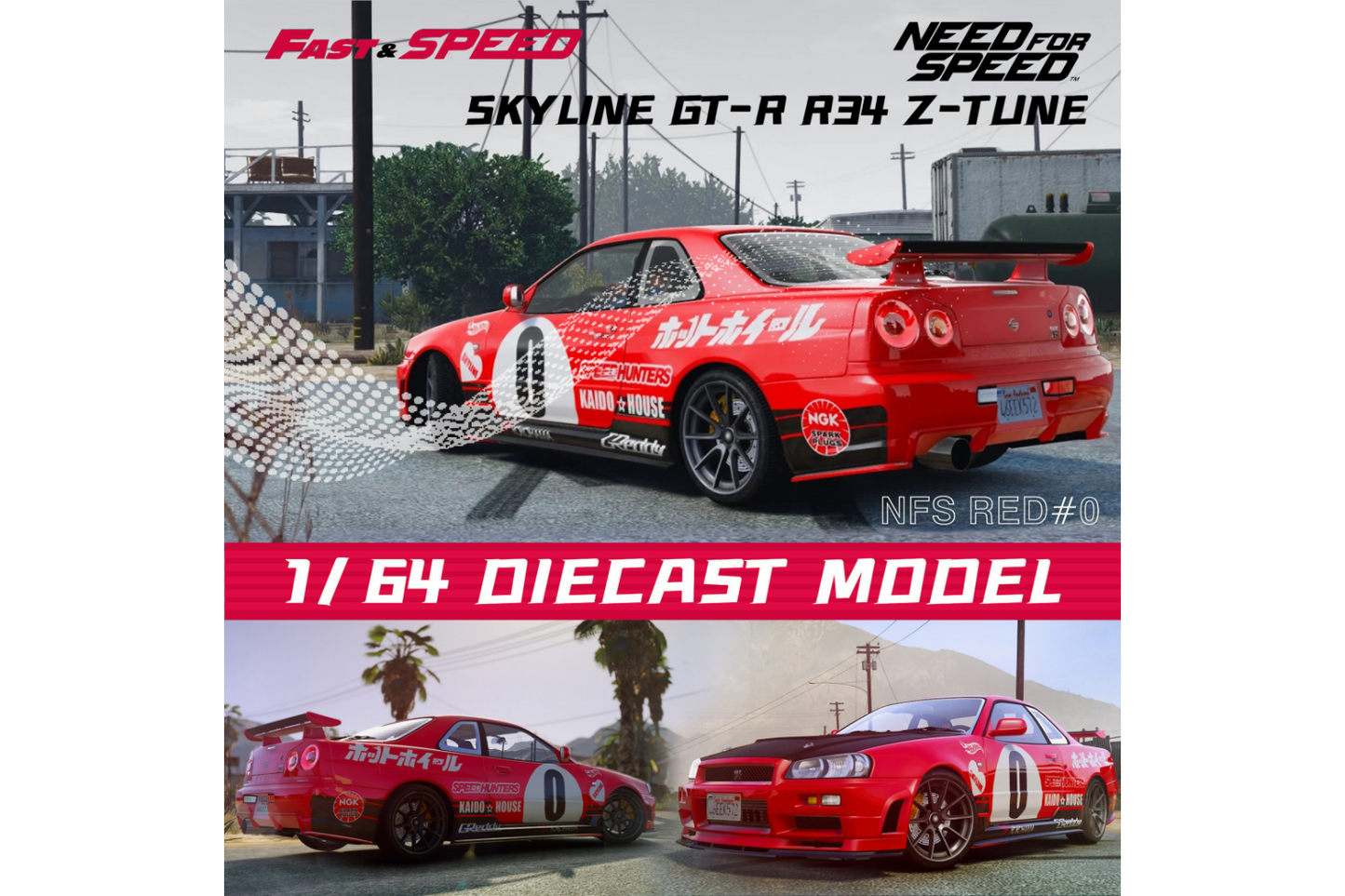 Fast Speed 1/64 Nissan Skyline GT-R (R34) Z-Tune in Need For Speed Red#0 Livery
